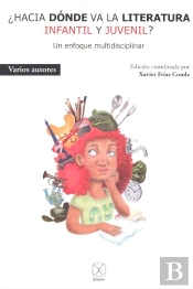 ¿Hacia Dónde Va La Literatura Infantil Y Juvenil?