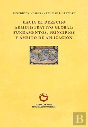Hacia El Derecho Administrativo Global: Fundamentos,Principios Y Ámbito De Aplicación