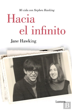 Bertrand.pt - Hacia El Infinito. Mi Vida Con Stephen Hawking