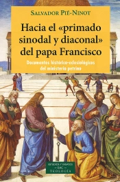 Hacia El Primado Sidodal Y Diaconal Del Papa Francisco