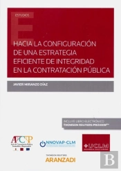 Hacia La Configuración De Una Estrategia Eficiente De Integridad En La Contratación Pública (Papel +