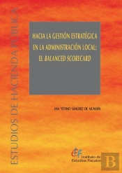 Hacia La Gestión Estratégica En La Administración Local: El Balanced Scorecard