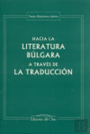 Hacia La Literatura Búlgara A Través De La Traducción