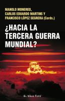 Hacia La Tercera Guerra Mundial