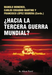 Hacia La Tercera Guerra Mundial