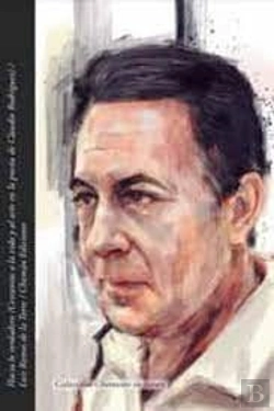 Bertrand.pt - Hacia Lo Verdadero ( Cercanias A La Vida Y Al Arte En La Poesia De Claudio Rodri