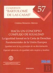 Hacia Un Concepto Complejo De Igualdad. La Igualdad Formal En La Carta De Derechos Fundamentales De