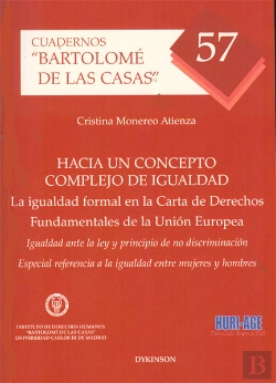 Bertrand.pt - Hacia Un Concepto Complejo De Igualdad. La Igualdad Formal En La Carta De Derechos Fundamentales De