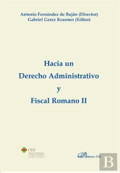 Hacia Un Derecho Administrativo Y Fiscal Romano