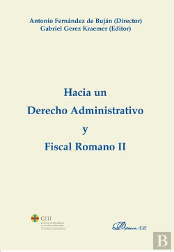 Bertrand.pt - Hacia Un Derecho Administrativo Y Fiscal Romano