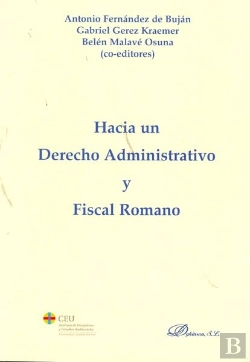 Bertrand.pt - Hacia Un Derecho Administrativo Y Fiscal Romano