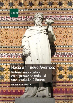 Bertrand.pt - Hacia Un Nuevo Averroes. Naturalismo Y Crítica En El Pensador Andalusí Que Revolucionó Europa