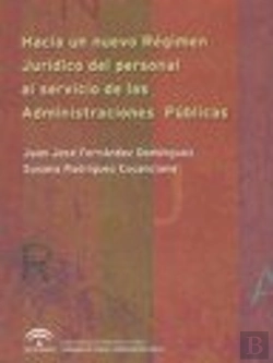 Bertrand.pt - Hacia Un Nuevo Régimen Jurídico Del Personal Al Servicio De Las Administraciones Públicas