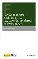 Hacia Un Regimen Juridico De La Navegacion Maritima Automat