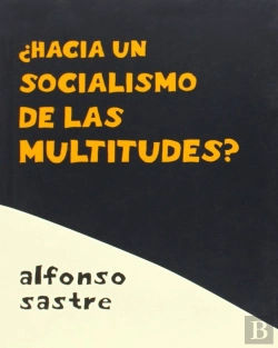 Bertrand.pt - ¿Hacía Un Socialismo De Las Multitudes?
