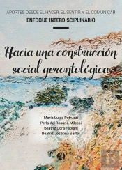 Hacia Una Construcción Social Gerontológica