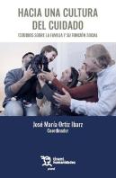 Hacia Una Cultura Del Ciudadano. Estudios Sobre La Familia Y Su Funcion Social