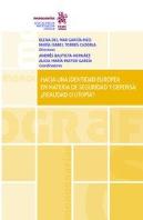 Hacia Una Identidad Europea En Materia De Seguridad Y Defensa: ¿Realidad O Utopía?