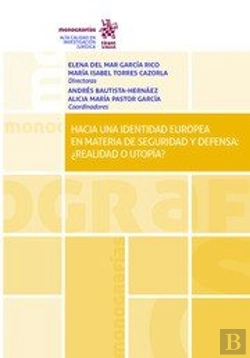 Bertrand.pt - Hacia Una Identidad Europea En Materia De Seguridad Y Defensa: ¿Realidad O Utopía?