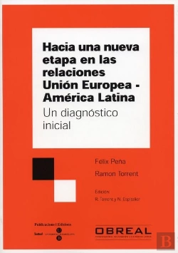 Bertrand.pt - Hacia Una Nueva Etapa En Las Relaciones Unión Europea - América Latina. Un Diagnóstico Inicial
