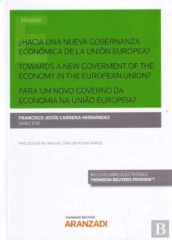 Bertrand.pt - ¿Hacia Una Nueva Gobernanza Económica De La Unión Europea? Towards A New Goverment Of The Economy In