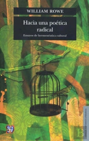 Hacia Una Poetica Radical (Ensayosde Hermeneutica Cultural) 