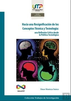 Bertrand.pt - Hacia Una Re Significación De Los Conceptos Técnica Y Tecnología: Una Reflexión Crítica Desde La Política Tecnológica