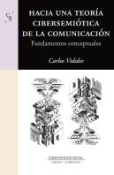 Hacia Una Teoria Cibersemiotica De La Comunicacion