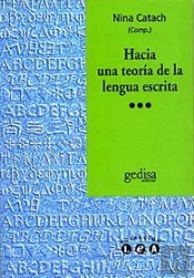 Hacia Una Teoría De La Lengua Escrita