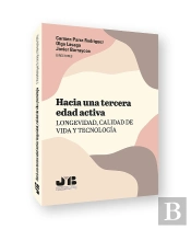 Hacia Una Tercera Edad Activa Longevidad Calidad De Vida Y