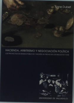 Bertrand.pt - Hacienda, Arbitrismo Y Negociación Política. El Proyecto De Los Erarios Públicos Y Montes De Piedad