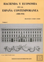 Hacienda Y Economía En La España Contemporánea (1800-1936)