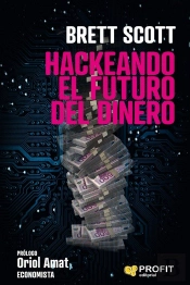 Hackeando El Futuro Del Dinero