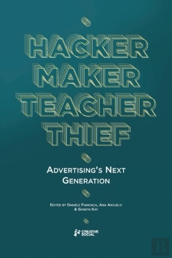 Bertrand.pt - Hacker, Maker, Teacher, Thief: Advertising'S Next Generation