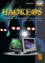 Hackers - Técnicas de Defesa e de Ataque
