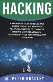 Hacking : A Beginner'S Guide To Learn An