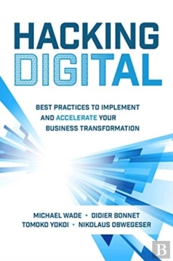 Bertrand.pt - Hacking Digital: Best Practices To Implement And Accelerate Your Business Transformation