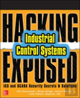Hacking Exposed Industrial Control Systems: Ics And Scada Security Secrets & Solutions