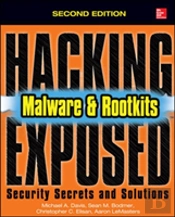 Hacking Exposed Malware & Rootkits: Security Secrets And Solutions, Second Edition