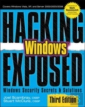 Hacking Exposed Windows: Microsoft Windows Security Secrets And Solutions, Third Edition