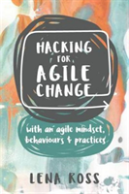 Hacking For Agile Change