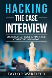 Hacking The Case Interview