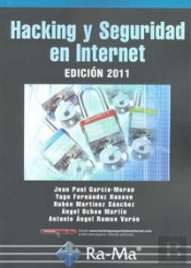 Hacking Y Seguridad En Internet. Edición 2011