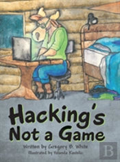 Hacking'S Not A Game