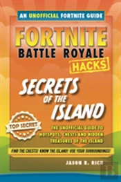 Hacks For Fortnite Players: Battle Royale - Secrets Of The Island