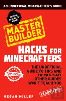 Hacks For Minecrafters: Master Builder