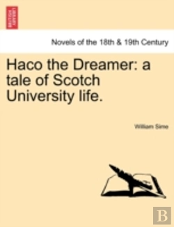 Bertrand.pt - Haco The Dreamer: A Tale Of Scotch Unive