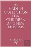 Hadith Collection For Children And New Muslims
