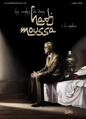 Hadj Moussa Tome 2 ; La Rupture