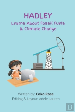 Bertrand.pt - Hadley Learns About Fossil Fuels & Climate Change